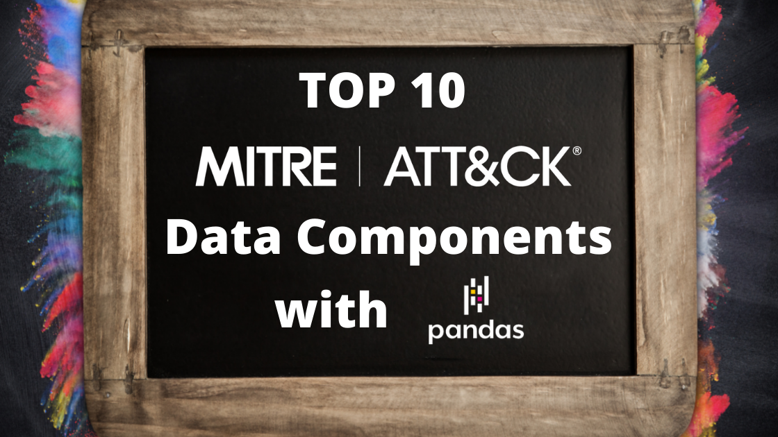 top10 mitre att&ck data compoments with python